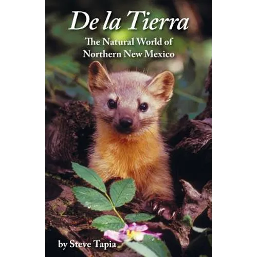 De La Tierra: The Natural World of Northern New Mexico - Paperback