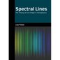 Spectral Lines: The Theory of Line Shape in Astrophysics - Hardcover