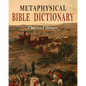 Metaphysical Bible Dictionary - Paperback