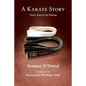 A Karate Story: Libraries & Colleges Edition - Paperback