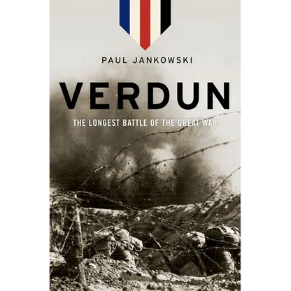 Verdun: The Longest Battle of the Great War - Hardcover