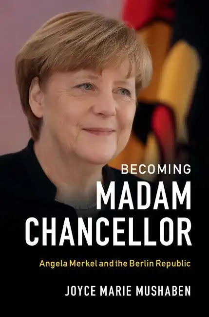 Becoming Madam Chancellor - Hardcover