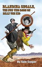 Blandina Segale: The Nun Who Rode on Billy the Kid - Hardcover