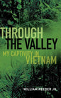 Through the Valley: My Captivity in Vietnam - Paperback