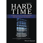 Hard Time: A Fresh Look at Understanding and Reforming the Prison - Paperback
