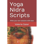 Yoga Nidra Scripts: Write your own sessions with ease - Paperback