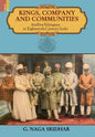 Kings, Company and Communities: Andhra-Telengana in Eighteenth-Century India - Hardcover