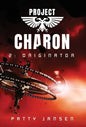 Project Charon 2: Originator: Re-entry - Hardcover
