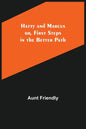 Hatty and Marcus; or, First Steps in the Better Path - Paperback