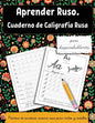 Aprender ruso para hispanohablantes: Cuaderno de caligrafía rusa. Práctica de escritura cursiva rusa para niños y adultos - Paperback