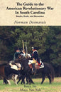 The Guide to the American Revolutionary War in South Carolina - Paperback
