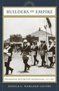 Builders of Empire: Freemasons and British Imperialism, 1717-1927 - Paperback