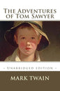 The Adventures of Tom Sawyer: Unabridged Edition - Paperback