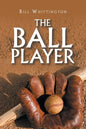 The Ball Player - Paperback