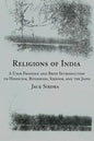 Religions of India: A User Friendly and Brief Introduction to Hinduism, Buddhism, Sikhism, and the Jains - Paperback