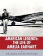 American Legends: The Life of Amelia Earhart - Paperback