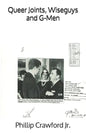 Queer Joints, Wiseguys and G-Men - Paperback