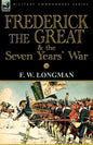 Frederick the Great & the Seven Years' War - Paperback