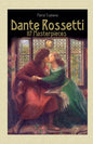 Dante Rossetti: 117 Masterpieces - Paperback