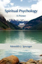 Spiritual Psychology: A Primer - Paperback