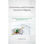 Governance and Economic Growth in Nigeria: The Role of China and the U.S. between 2001-2011 - Hardcover