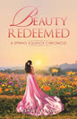 Beauty Redeemed: A Spring Equinox Chronicle - Paperback
