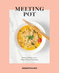 Melting Pot: Stories and Recipes from a Chinese American Daydreamer - Hardcover