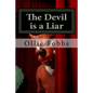 The Devil is a Liar: Clear Your Mind - Paperback