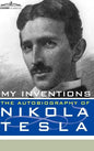 My Inventions: The Autobiography of Nikola Tesla - Hardcover