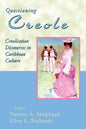 Questioning Creole: Creolisation Discourses in Caribbean Culture - Paperback