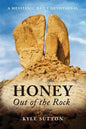 Honey Out of the Rock - Paperback