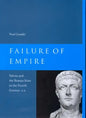 Failure of Empire: Valens and the Roman State in the Fourth Century A.D. Volume 34 - Paperback