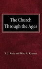 The Church Through the Ages - Hardcover