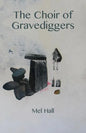 The Choir of Gravediggers - Paperback