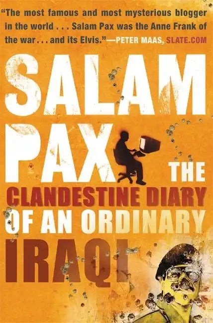Salam Pax: The Clandestine Diary of an Ordinary Iraqi - Paperback