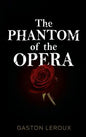 The Phantom of the Opera - Hardcover