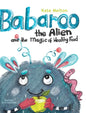 Babaroo the Alien and the Magic of Healthy Food - Hardcover