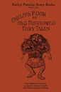 Child's Book of Old Fashioned Fairy Tales - Paperback