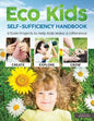 Eco Kids Self-Sufficiency Handbook: STEAM Projects to Help Kids Make a Difference - Paperback