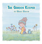 The Garden Keeper - Hardcover
