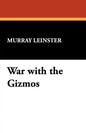 War with the Gizmos - Paperback