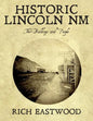Historic Lincoln NM: The Buildings and People - Paperback