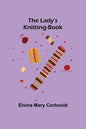 The Lady's Knitting-Book - Paperback