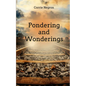 Pondering and Wonderings - Paperback