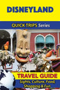 Disneyland Travel Guide (Quick Trips Series): Sights, Culture, Food, Shopping & Fun - Paperback