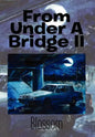 From Under a Bridge II - Hardcover