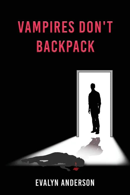 Vampires Don't Backpack - Paperback