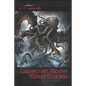 Lovecraft, Some Good Stories: (Official Edition) - Paperback