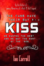 The Fans Have Their Say KISS: We Wanted the Best and We Got the Best - of the '80s - Paperback
