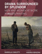 Drama Surrounded by Splendor: Men and Women at Work in Jean-François Millet's Paintings - Paperback